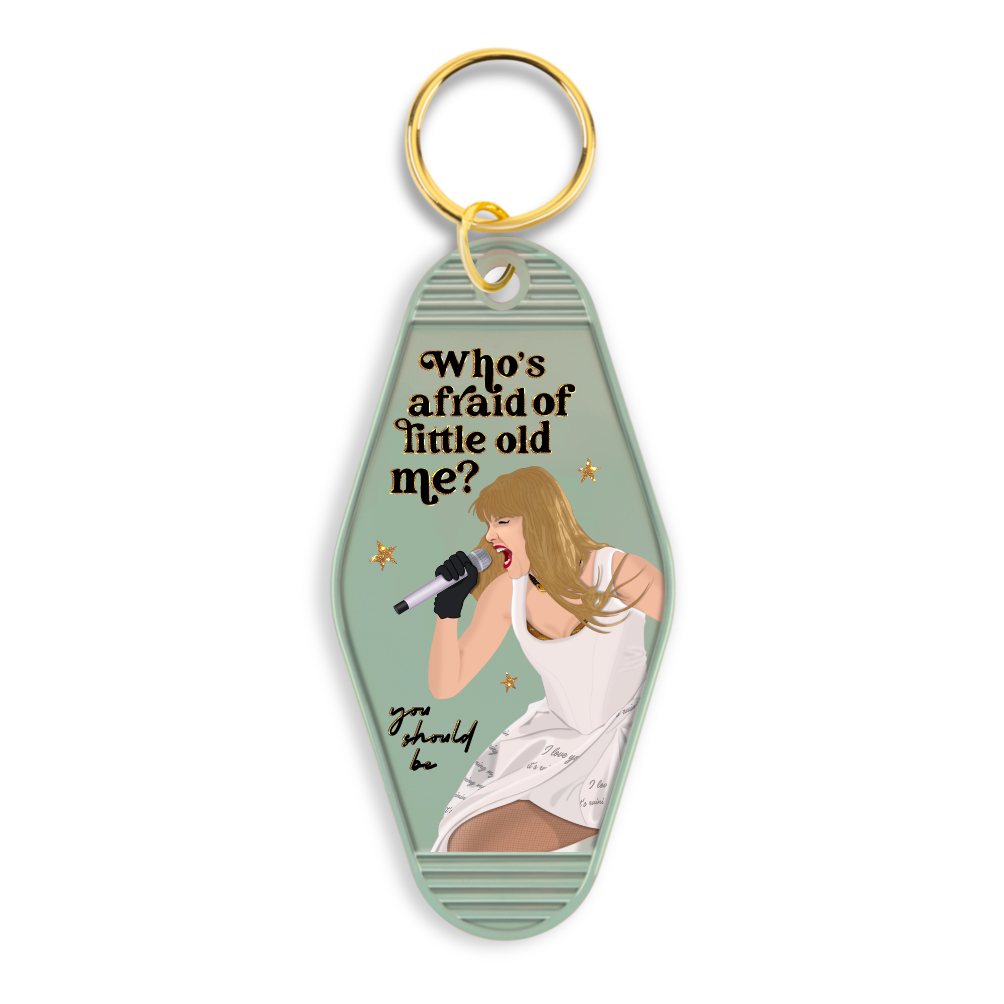 Who's Afraid of Little Old Me? Keychain